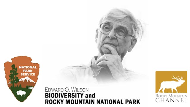 Biodiversity & RMNP with Edward O. Wi...