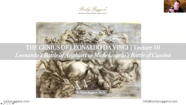 LECTURE 10 "Leonardo's Battle of Anghiari vs Michelangelo's Battle of Cascina"