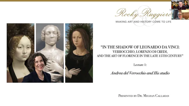 LECTURE 1 "Andrea del Verrocchio and His studio"