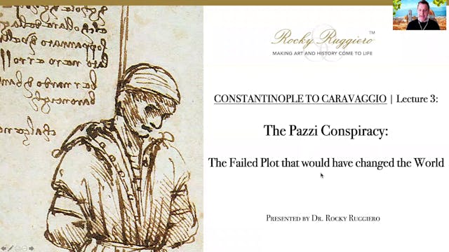 LECTURE 3 "The Pazzi Conspiracy: The Failed Plot that would have changed the..."