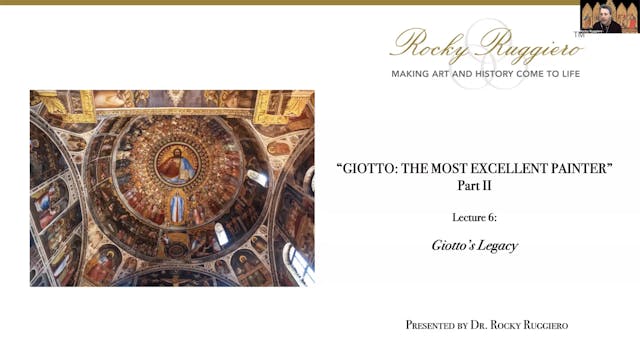 LECTURE 6 "Giotto's Legacy"
