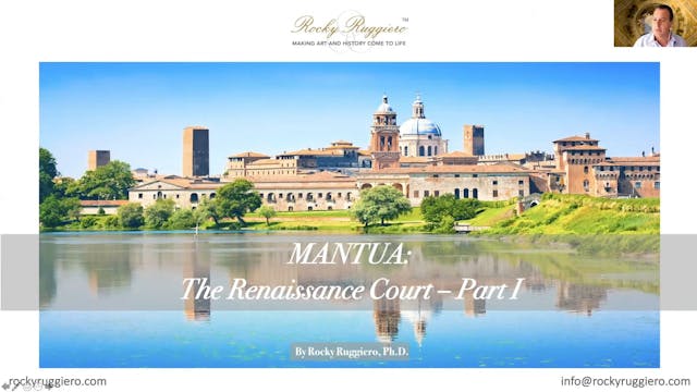 Mantua - The Renaissance Court Part I