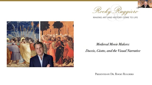 Medieval Movie Makers: Duccio, Giotto...