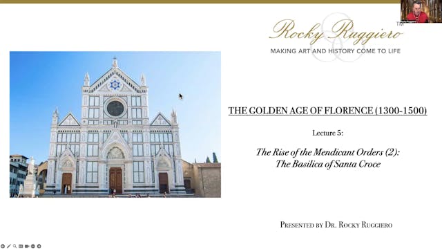LECTURE 5 "The Rise of the Mendicant Orders (2): The Basilica of Santa Croce