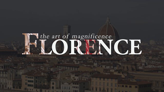 Florence: The Art of Magnificence