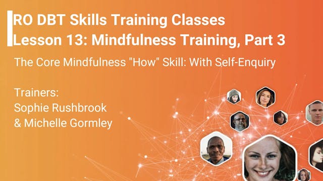 Lesson 13 - Mindfulness Training Part 3