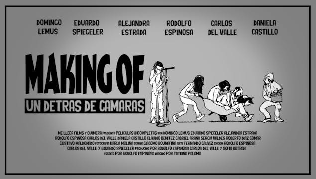 MAKING OF: UN DETRAS DE CAMARAS