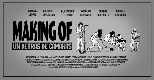 Making Of; Un Detrás de Cámaras