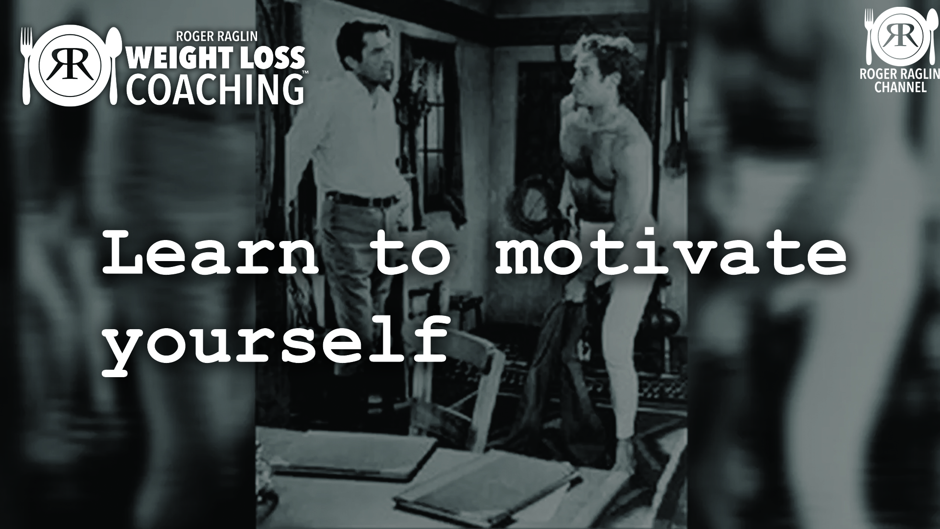 67. Learn to motivate yourself • Weight Loss Coaching