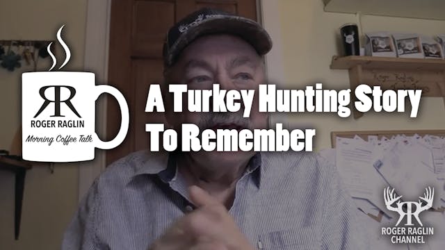 A Turkey Hunting Story to Remember • ...