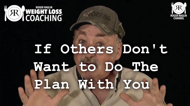 29. If Others Don't Want to Do The Plan With You • Weight Loss Coaching