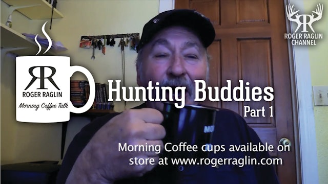 Hunting Buddies Part 1 • Morning Coffee