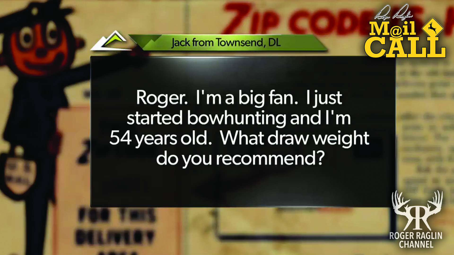 What draw weight is recommended? • Mail Call