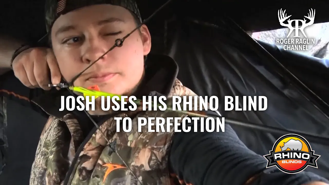 Josh Raglin Uses His Rhino Blind To Perfection • Rhino Blinds - Roger ...