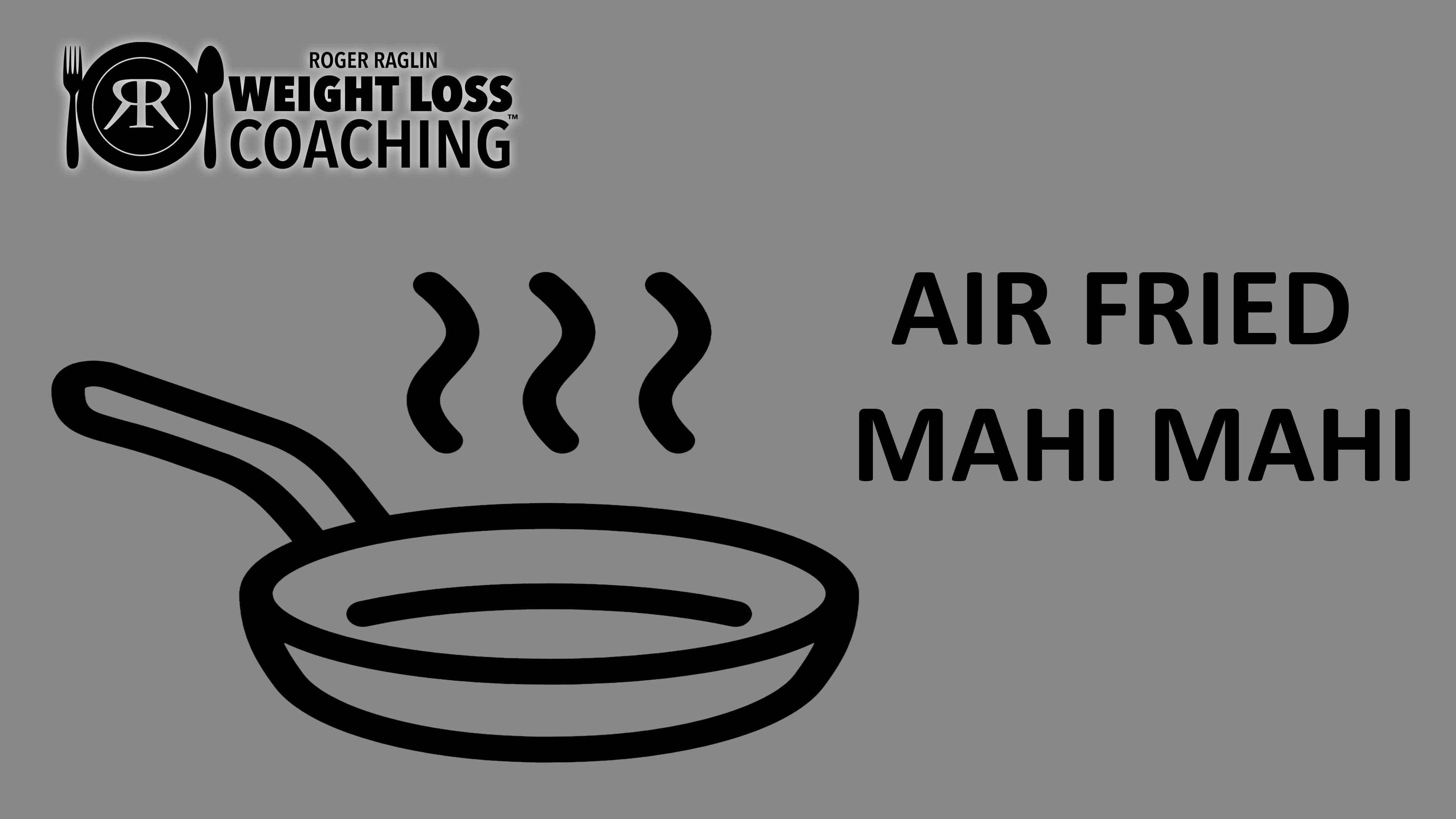 2024-Recipes---AIR-FRIED-MAHI-MAHI.pdf