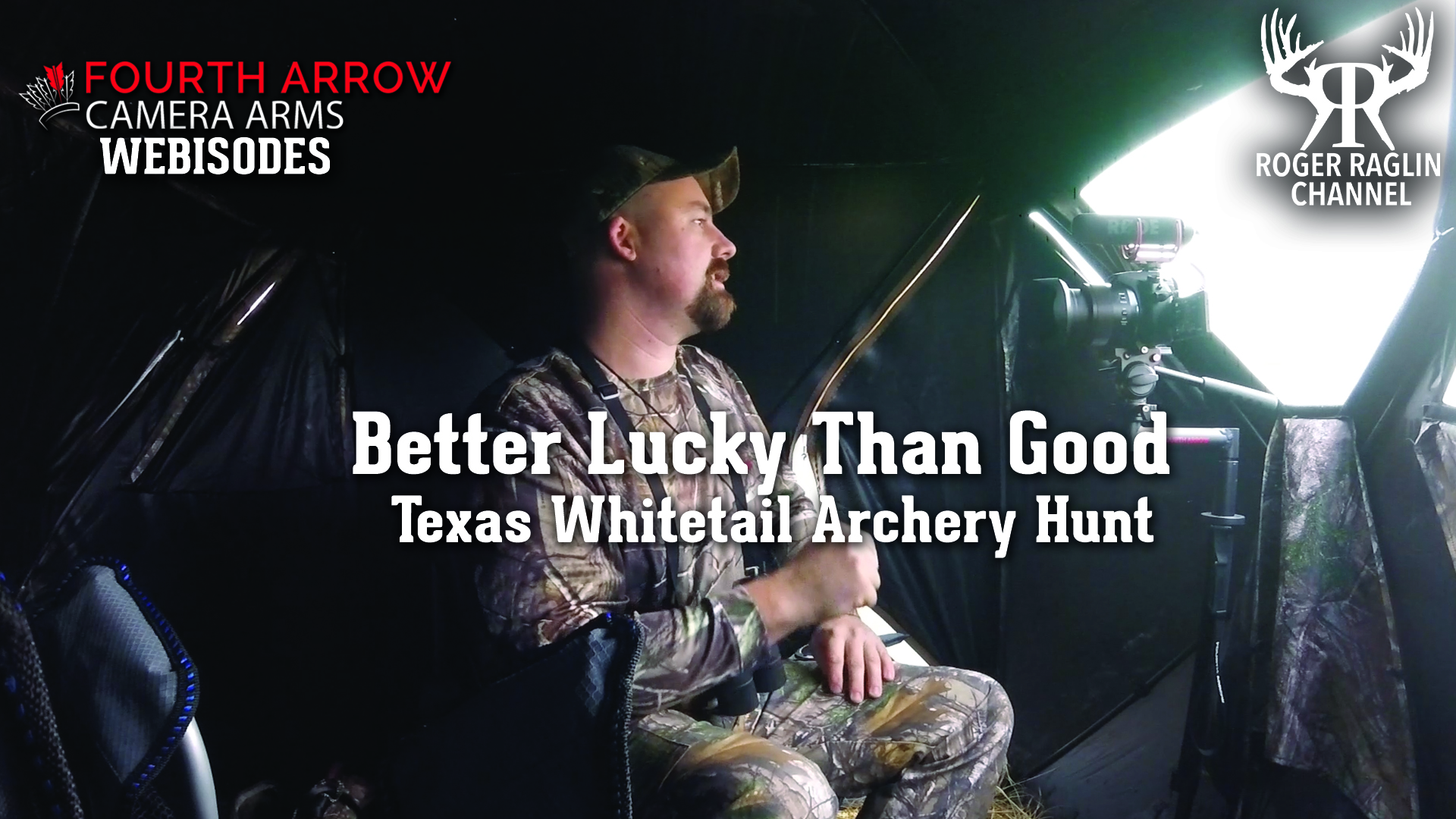 Better Lucky Than Good - Texas Whitetail Archery Hunt • Fourth Arrow Webisodes