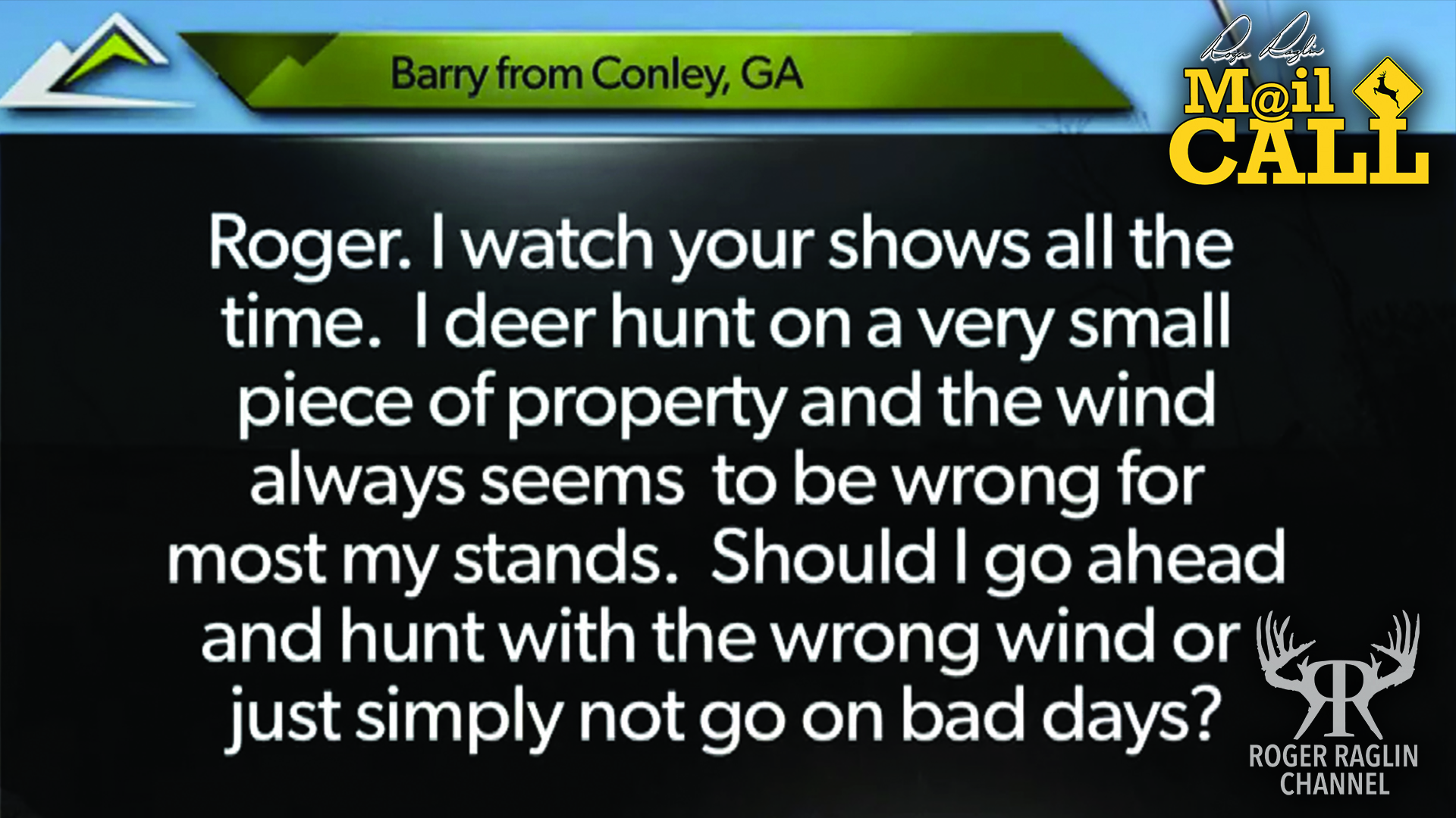 Should I hunt the wrong wind? • Mail Call