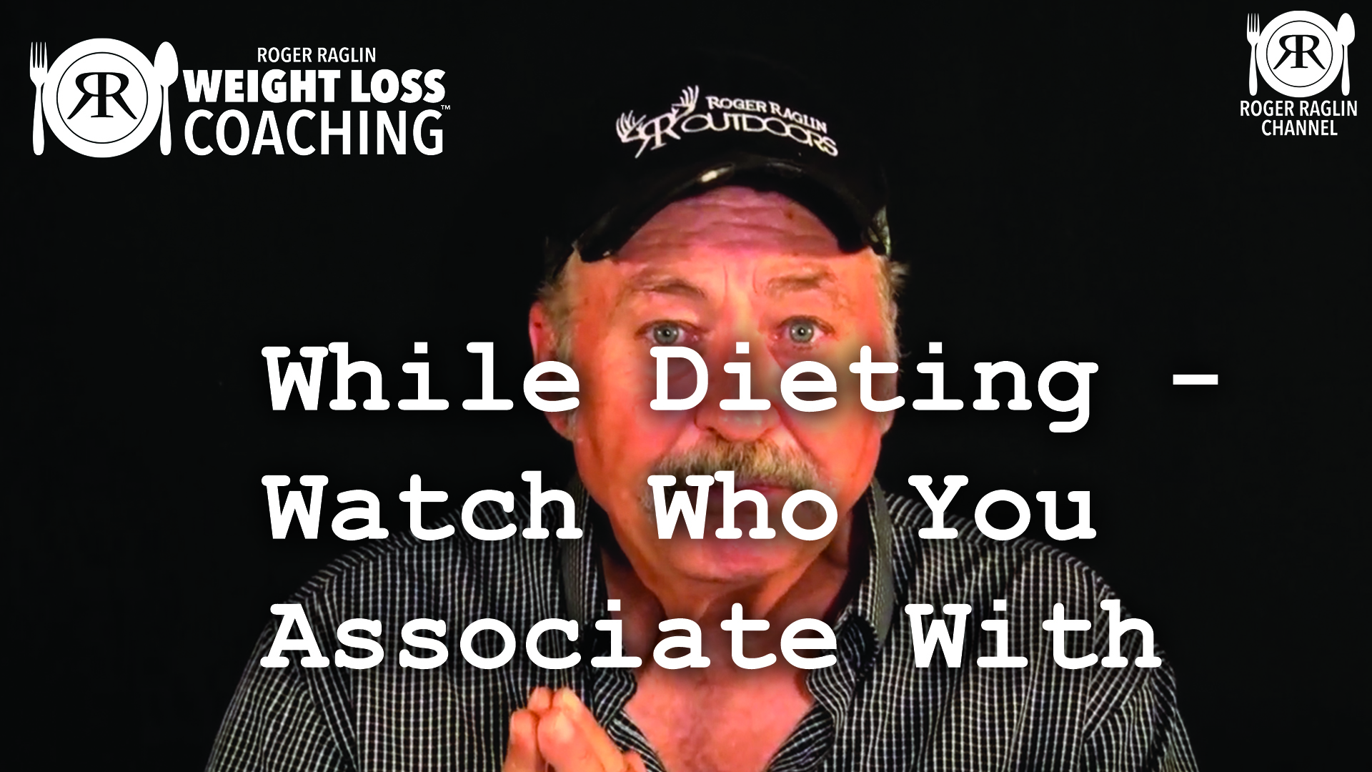 81. While Dieting - Watch Who You Associate With • Weight Loss Coaching