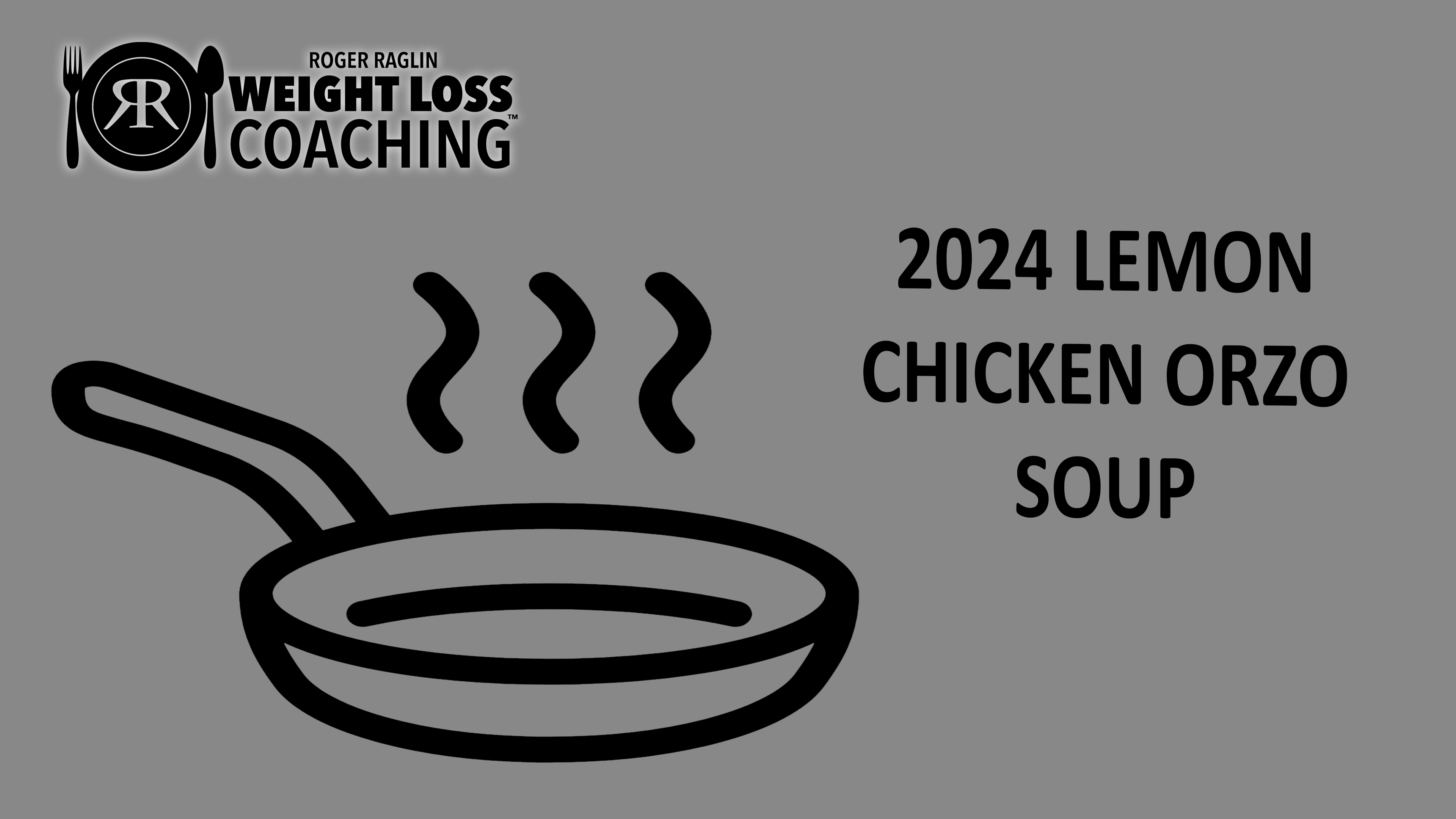 2024-Recipes---LEMON-CHICKEN-ORZO-SOUP-(MAINTENANCE).pdf