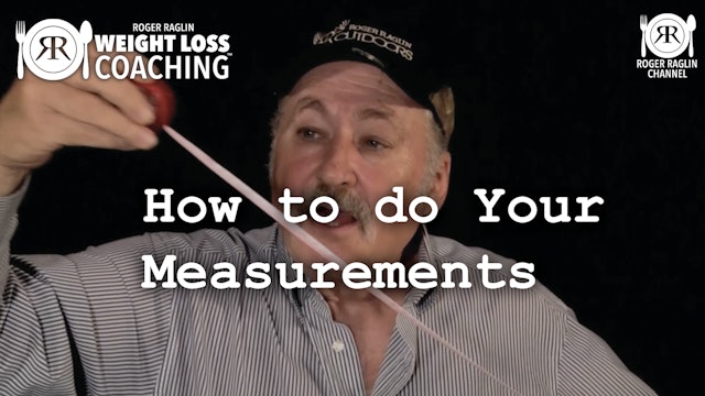36. How to do Your Measurements • Weight Loss Coaching