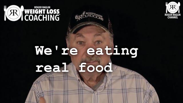 5. We're eating real food • Weight Lo...
