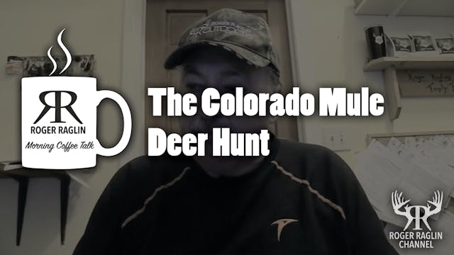 The Colorado Mule Deer Hunt • Coffee ...
