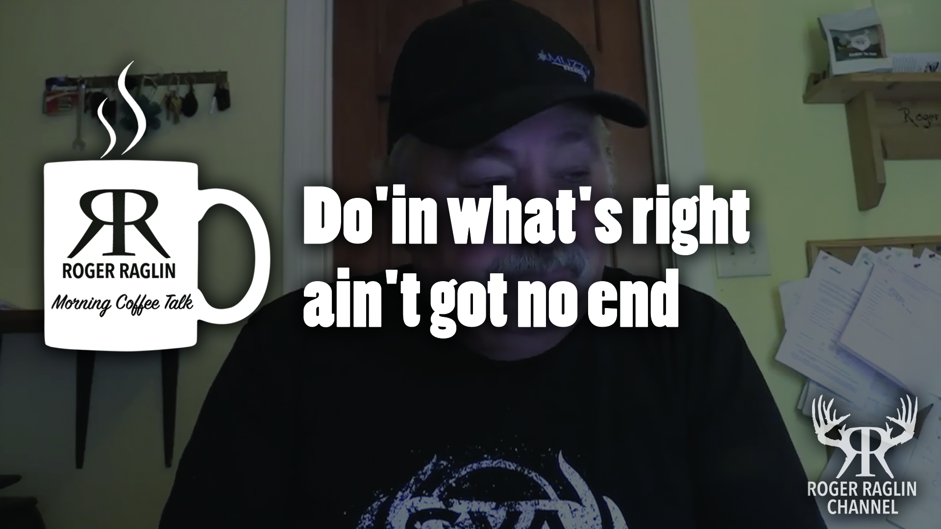 Do'in What's Right Ain't Got No End • Morning Coffee