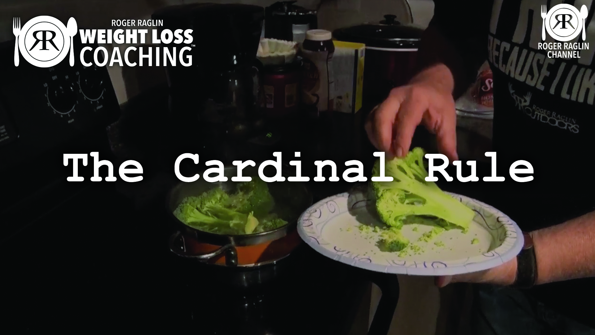 55. The Cardinal Rule • Weight Loss Coaching