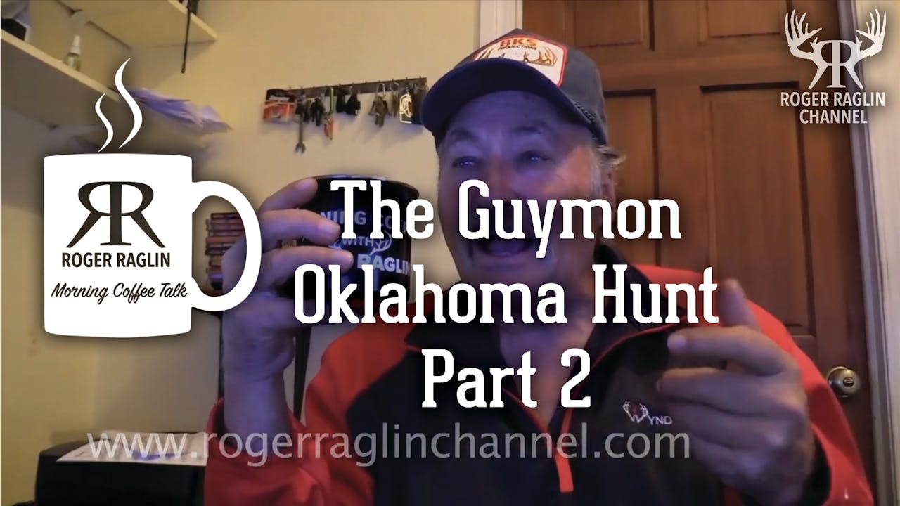The Guymon, Oklahoma Hunt Part 2 • Morning Coffee Roger's Morning