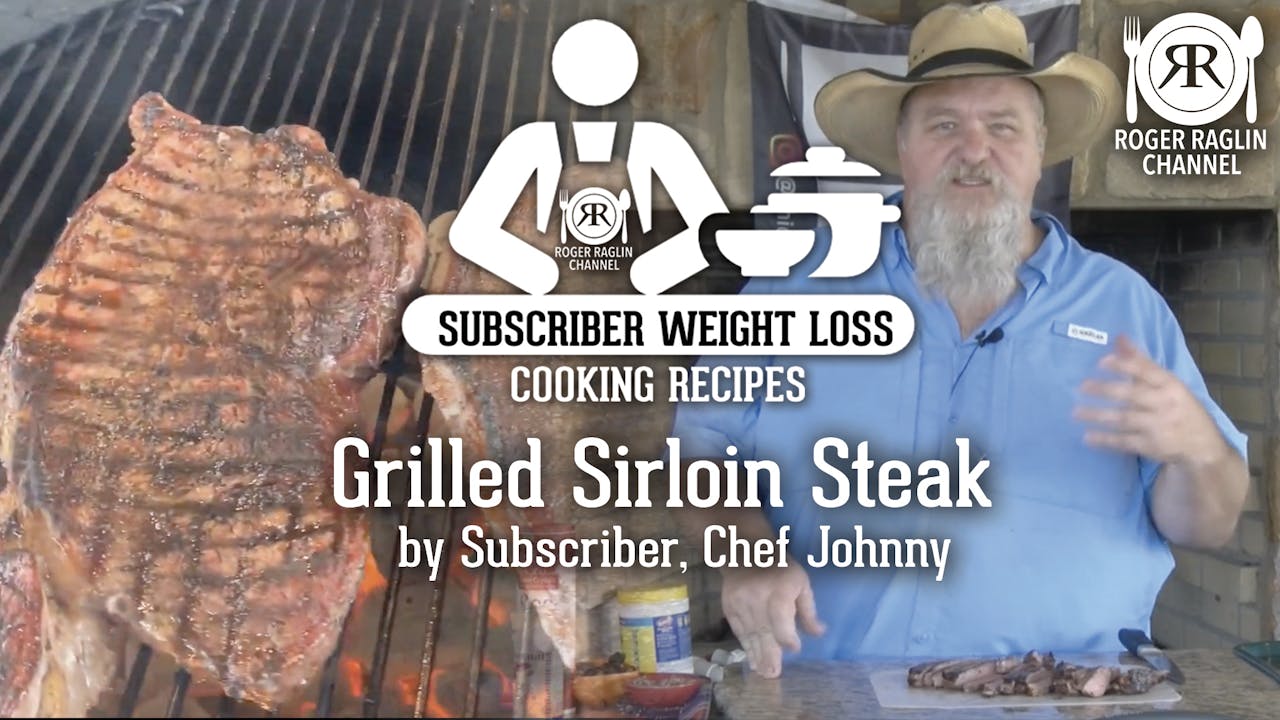 Grilled Sirloin Steak with Chef Johnny • Subscriber Weight Loss Cooking