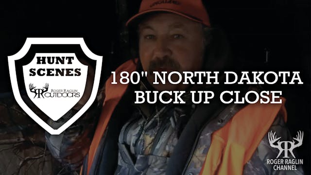 180" North Dakota Buck • Hunt Scenes