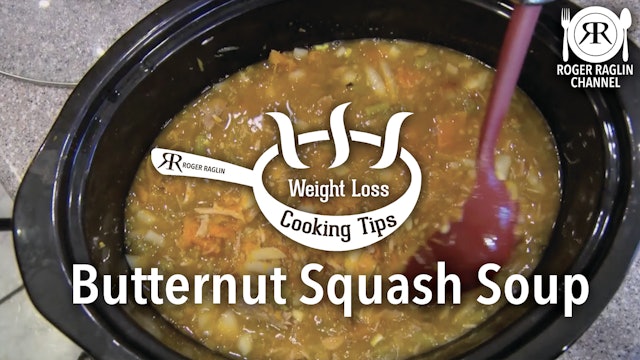 Butternut Squash Soup • Weight Loss Cooking Tips