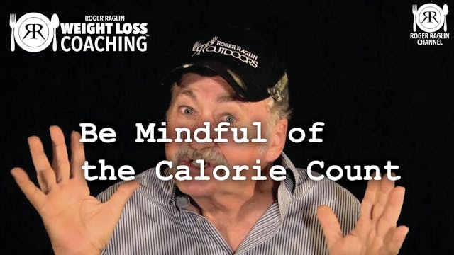 82. Be Mindful of the Calorie Count •...