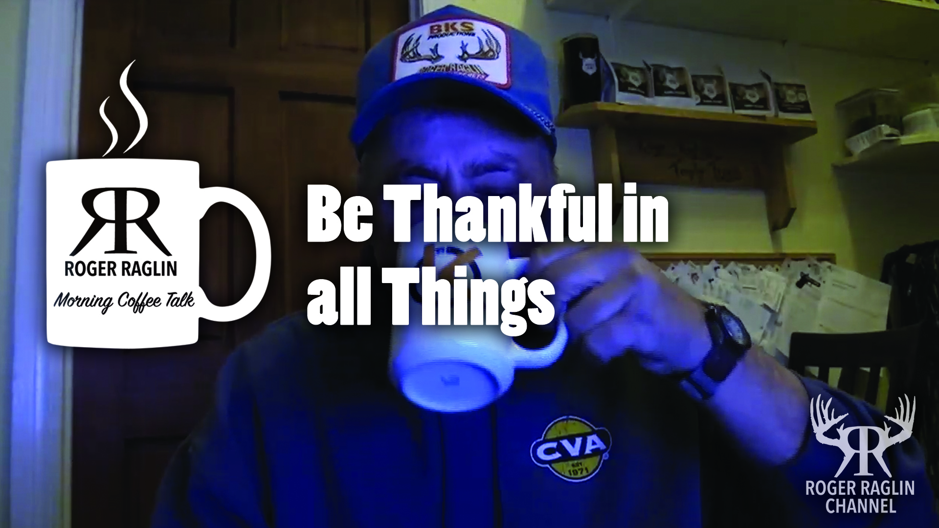 Be Thankful in All Things • Morning Coffee