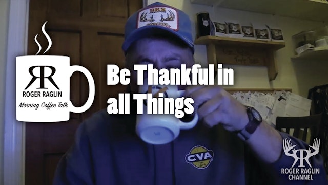 Be Thankful in All Things • Morning Coffee