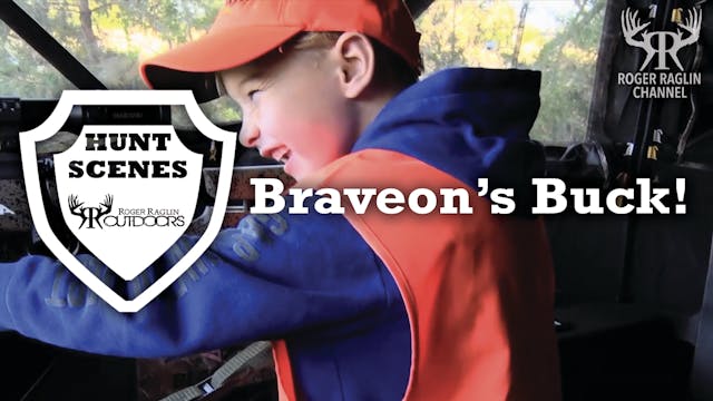 Braveon's Buck • Hunt Scenes
