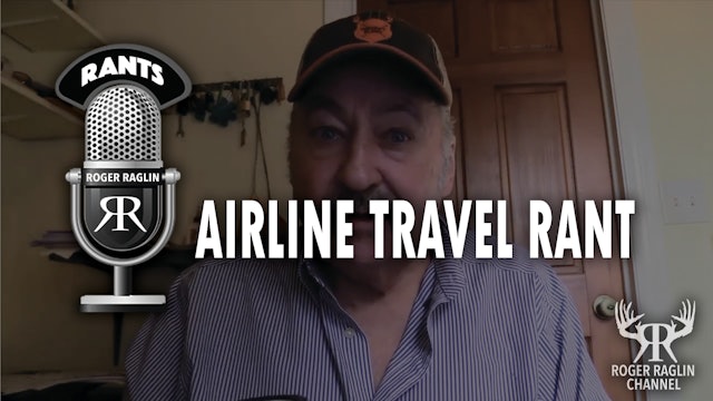 An Afternoon Rant After Four Weeks of Airline Travel • Roger Rants