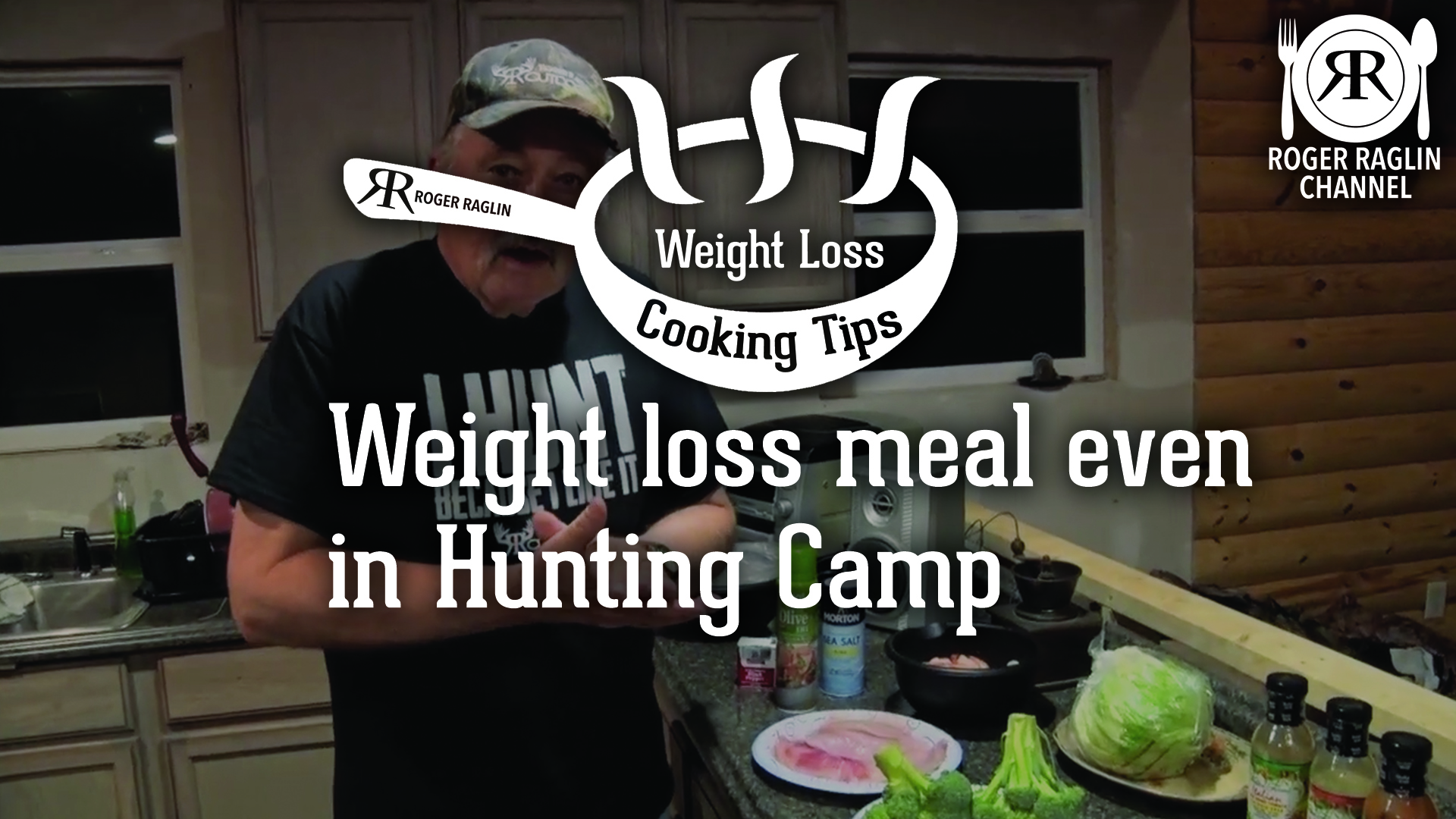 A Hunting Camp Meal • Weight Loss Cooking Tips