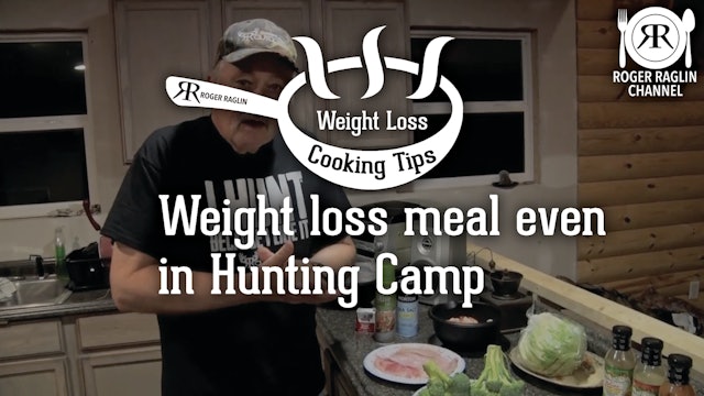 A Hunting Camp Meal • Weight Loss Cooking Tips