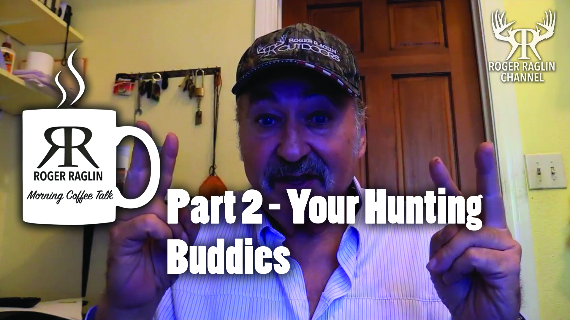 Part 2 - Your Hunting Buddies • Morning Coffee