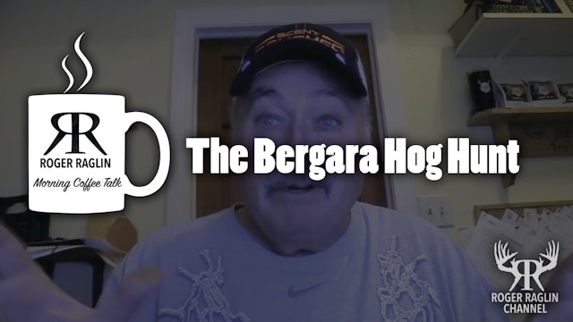 The Bergara Hog Hunt • Coffee Talk