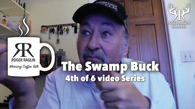 #4 The Swamp Buck • Morning Coffee