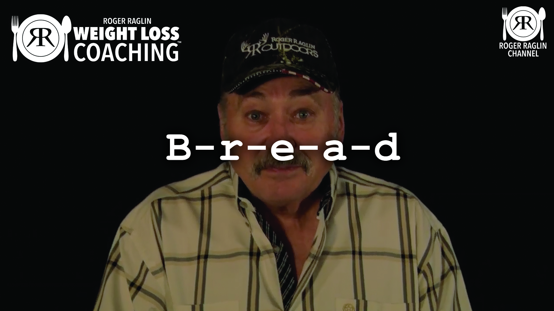 30. B-r-e-a-d • Weight Loss Coaching