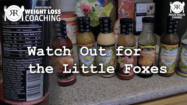 53. Watch Out for the Little Foxes • Weight Loss Coaching
