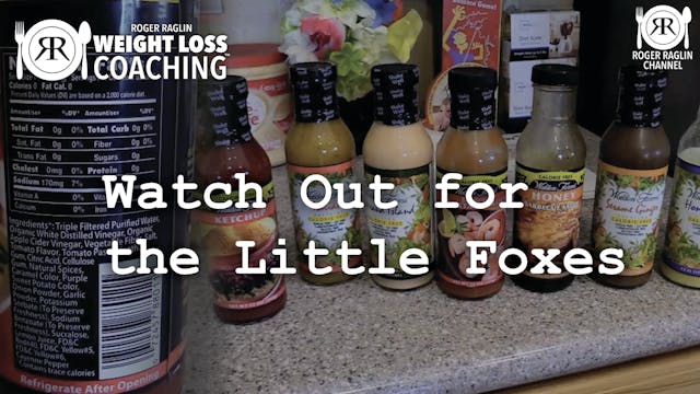 53. Watch Out for the Little Foxes • ...