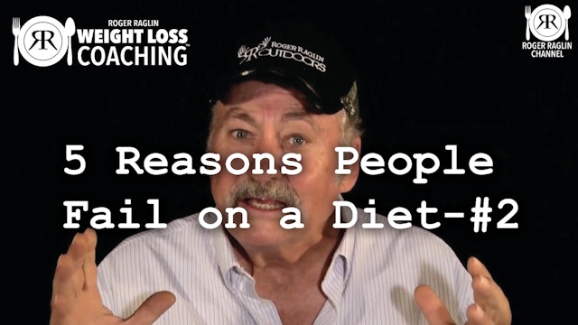 1C. 5 Reasons People Fail on a Diet - #2 • Weight Loss Coaching