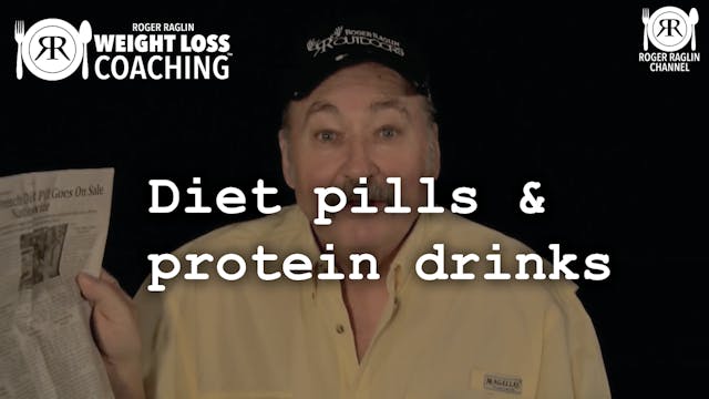 40. Diet pills and protein drinks • W...