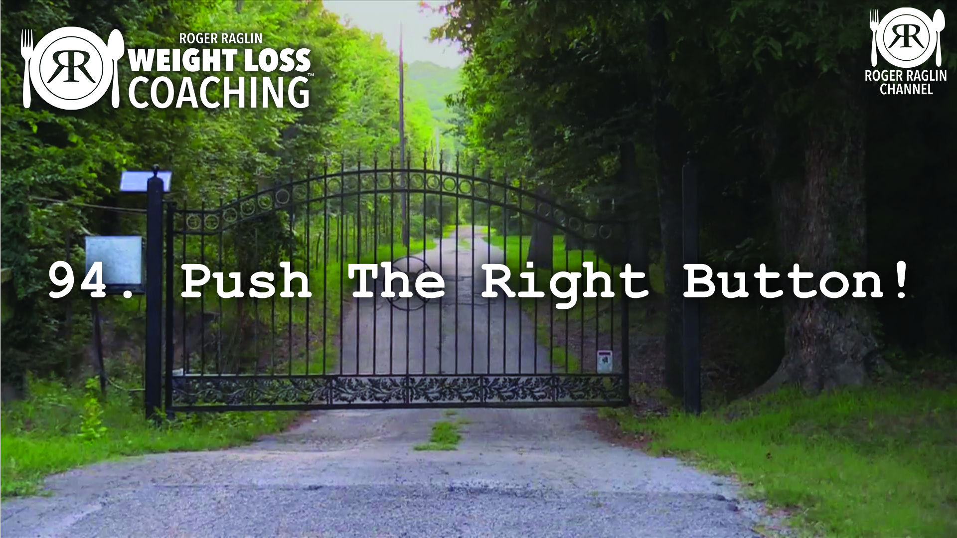 94. Push the Right Button • Weight Loss Coaching