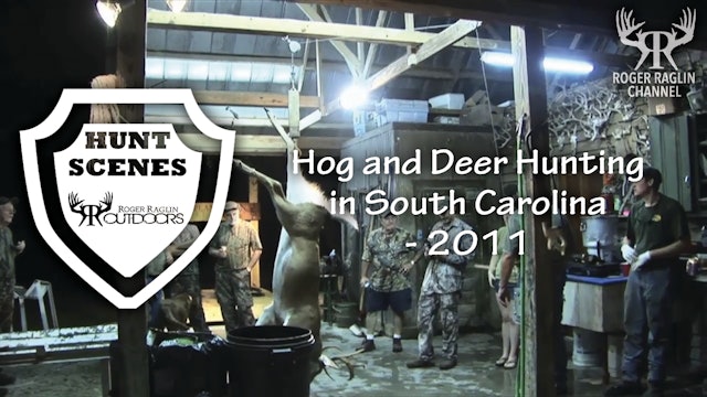 Hog and Deer Hunting in South Carolina - 2011 • Hunt Scenes