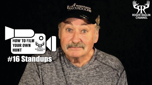 #16 Standups • How To Film Your Own Hunt